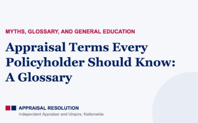 Appraisal Terms Every Policyholder Should Know: A Glossary
