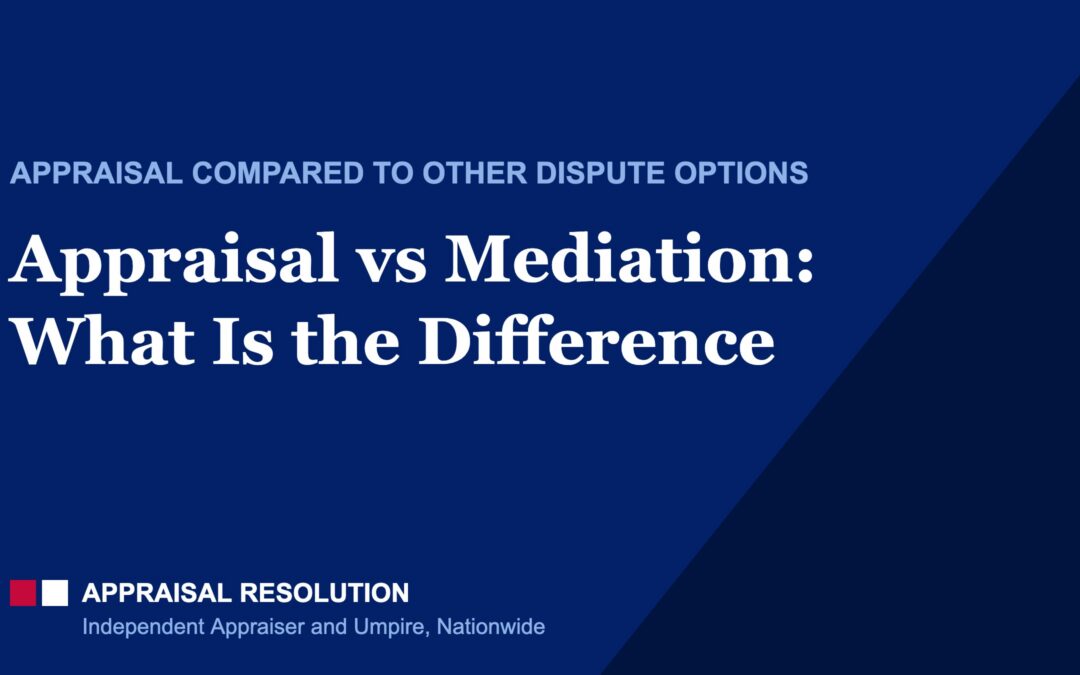 Appraisal vs Mediation: What Is the Difference