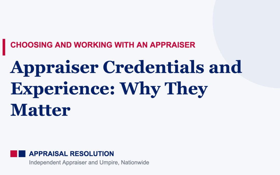 Appraiser Credentials and Experience: Why They Matter