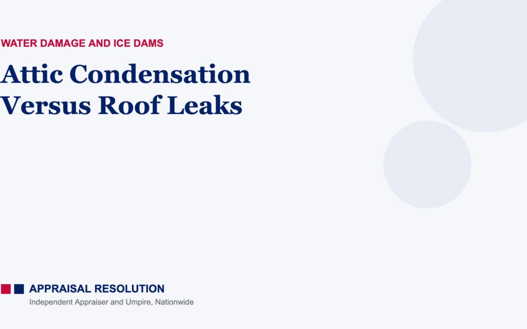 Attic Condensation Versus Roof Leaks