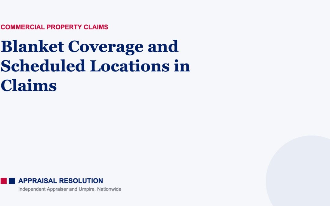 Blanket Coverage and Scheduled Locations in Claims