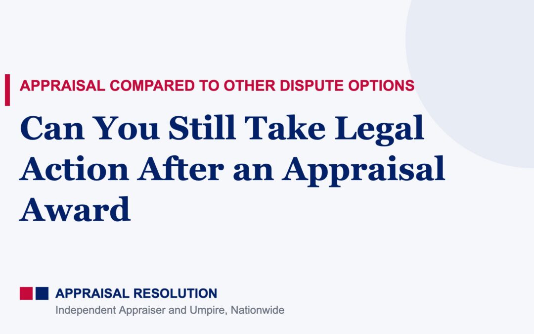 Can You Still Take Legal Action After an Appraisal Award
