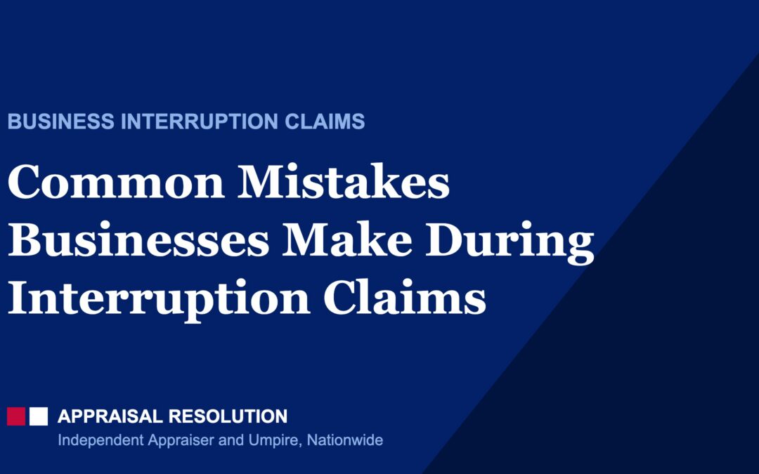 Common Mistakes Businesses Make During Interruption Claims