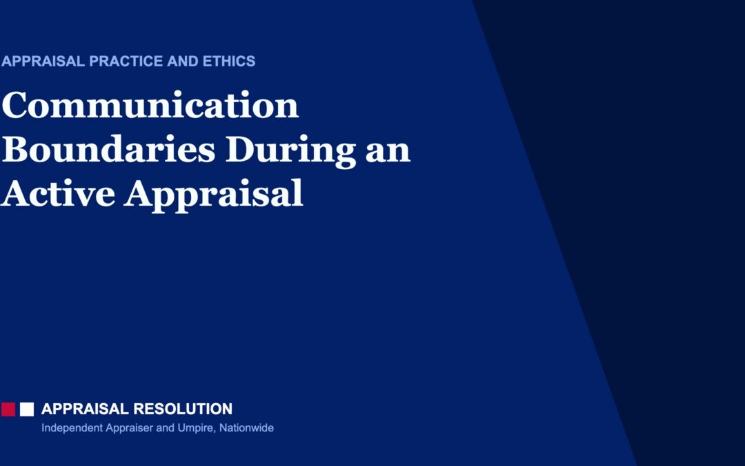Communication Boundaries During an Active Appraisal