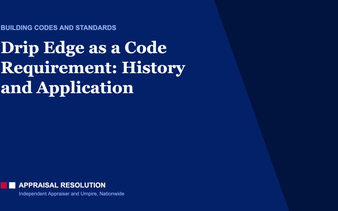 Drip Edge as a Code Requirement: History and Application