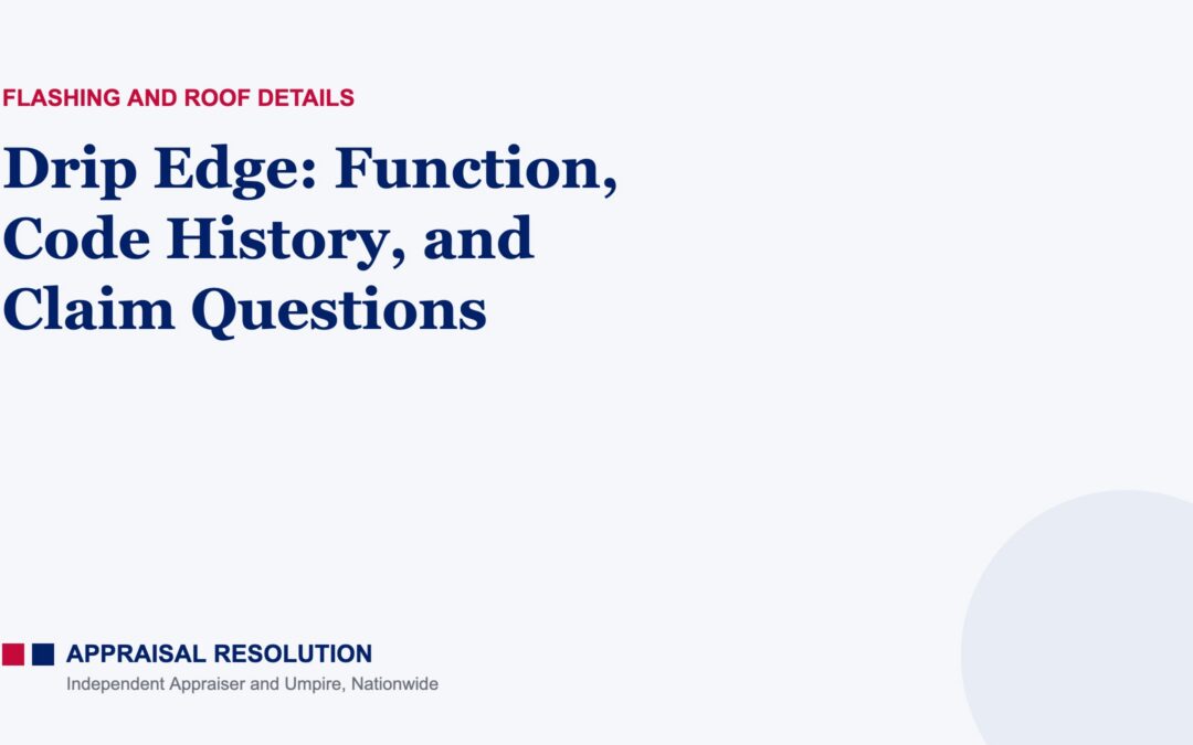 Drip Edge: Function, Code History, and Claim Questions