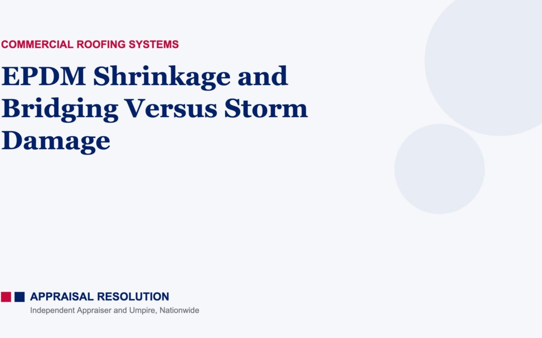 EPDM Shrinkage and Bridging Versus Storm Damage
