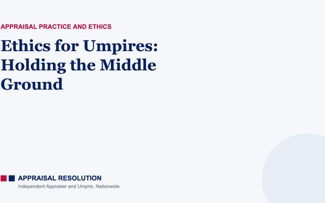 Ethics for Umpires: Holding the Middle Ground