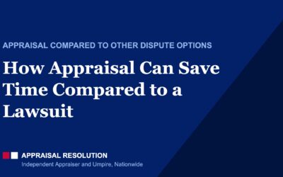 How Appraisal Can Save Time Compared to a Lawsuit
