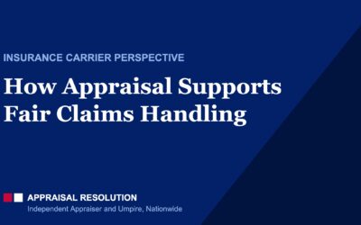 How Appraisal Supports Fair Claims Handling