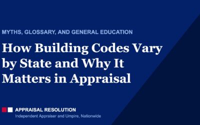 How Building Codes Vary by State and Why It Matters in Appraisal
