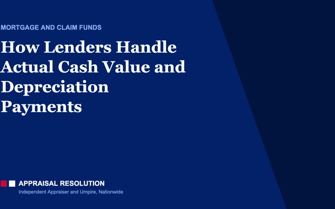 How Lenders Handle Actual Cash Value and Depreciation Payments