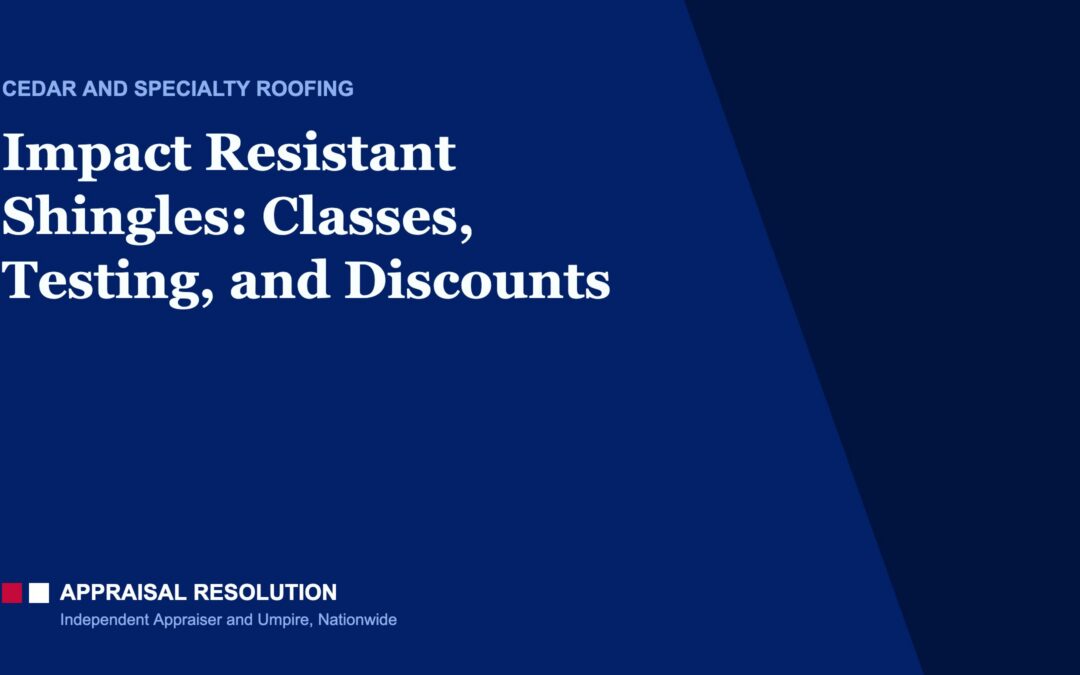 Impact Resistant Shingles: Classes, Testing, and Discounts