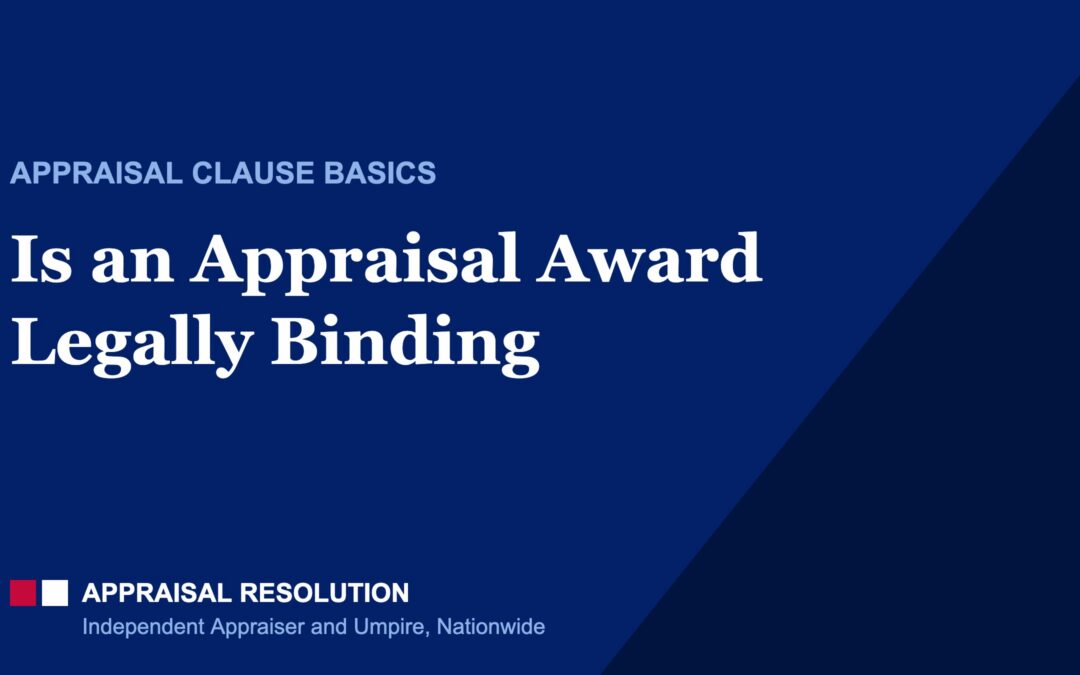 Is an Appraisal Award Legally Binding