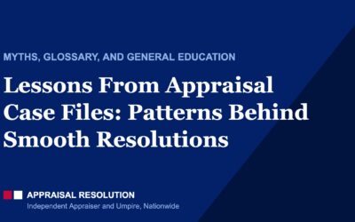 Lessons From Appraisal Case Files: Patterns Behind Smooth Resolutions