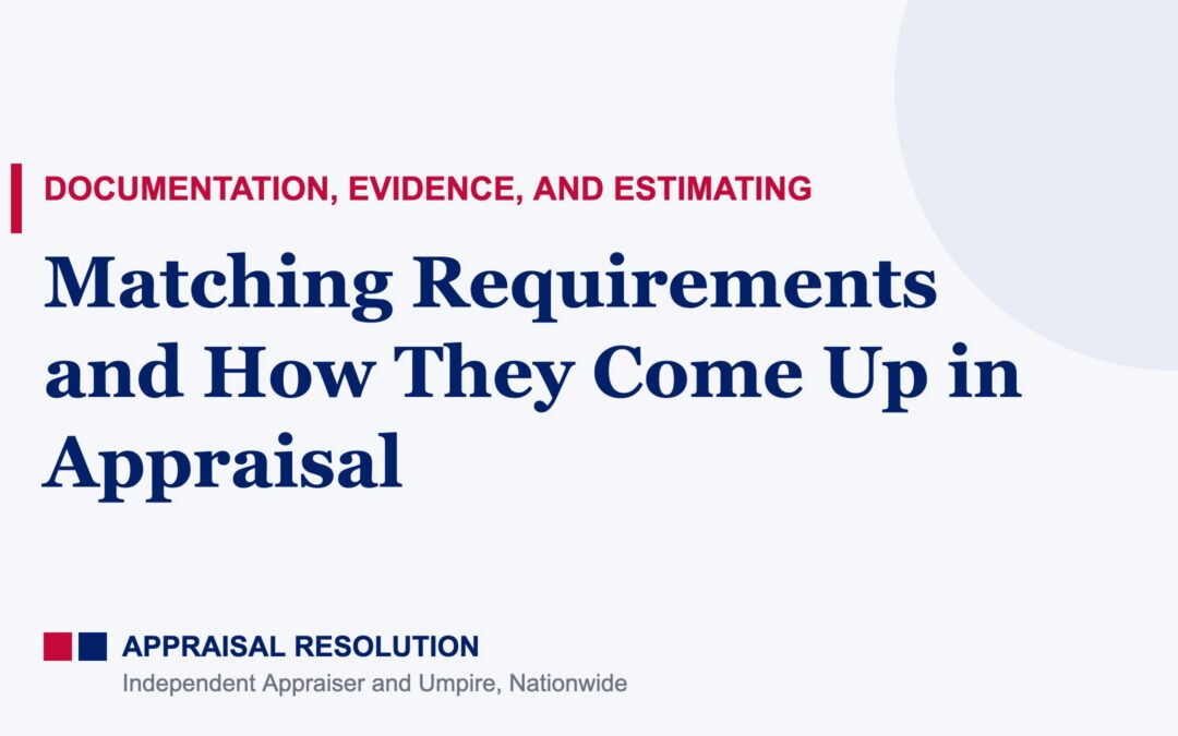 Matching Requirements and How They Come Up in Appraisal