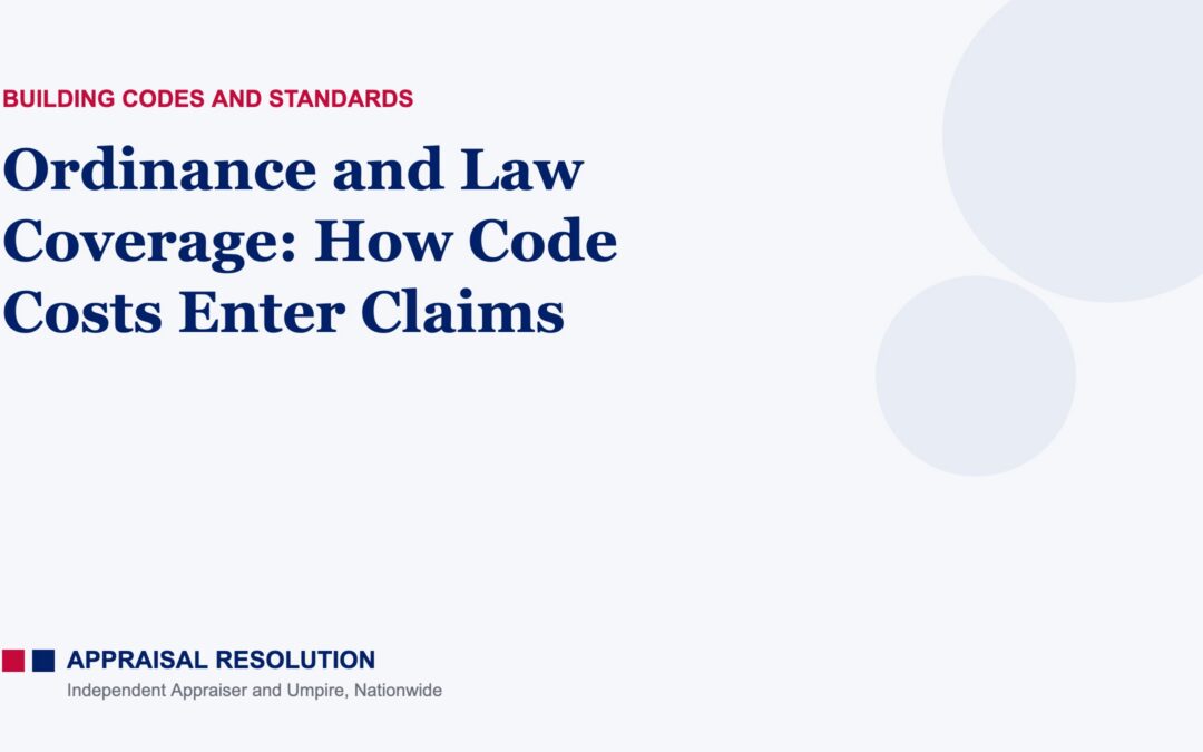 Ordinance and Law Coverage: How Code Costs Enter Claims