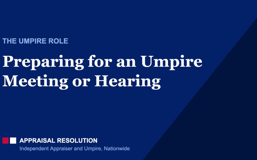 Preparing for an Umpire Meeting or Hearing