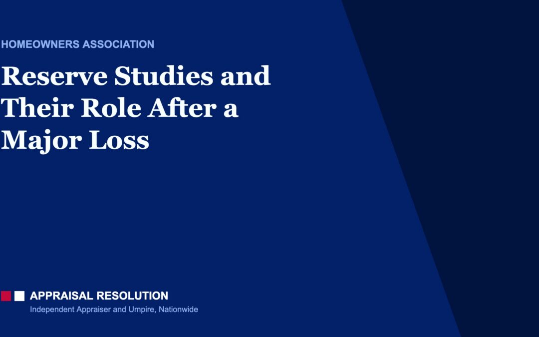 Reserve Studies and Their Role After a Major Loss