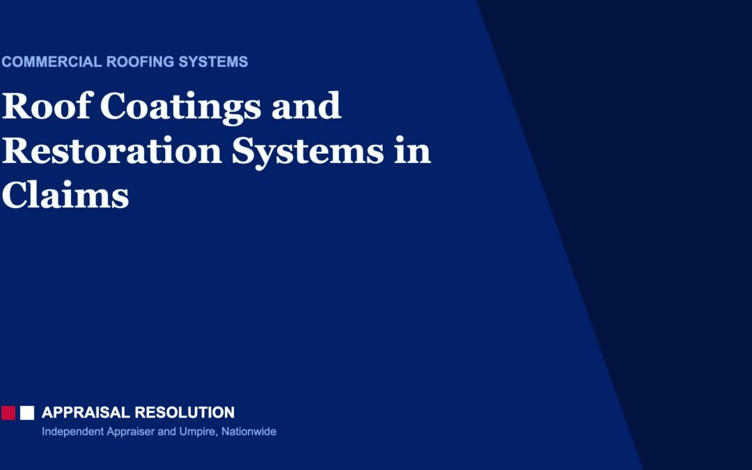 Roof Coatings and Restoration Systems in Claims