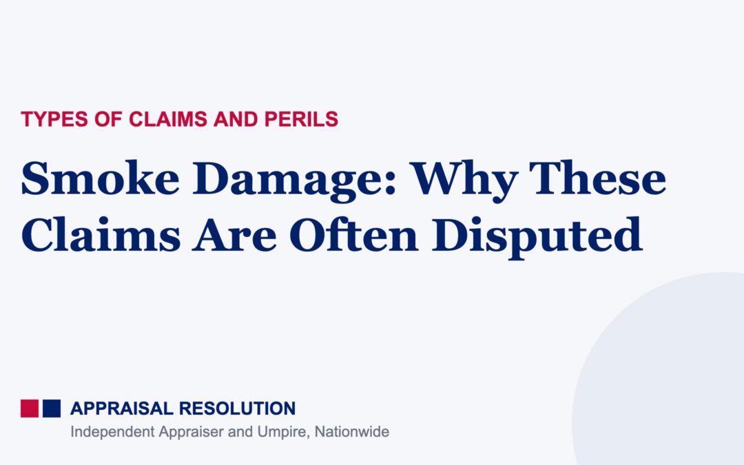 Smoke Damage: Why These Claims Are Often Disputed