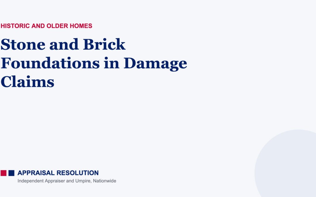 Stone and Brick Foundations in Damage Claims