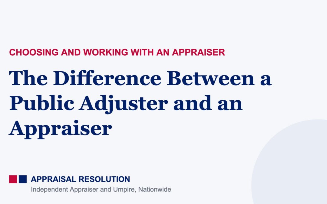 The Difference Between a Public Adjuster and an Appraiser