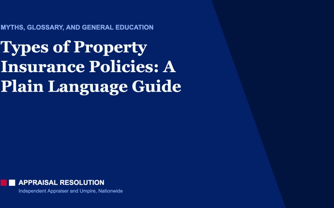 Appraisal Resolution article card: Types of Property Insurance Policies