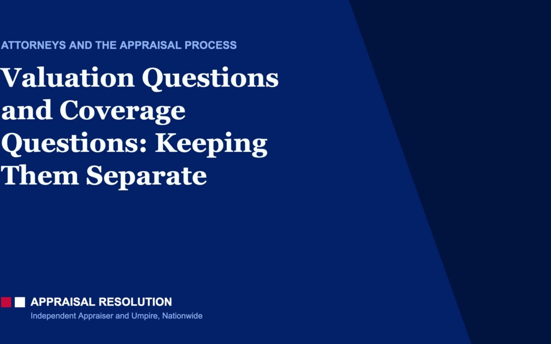 Valuation Questions and Coverage Questions: Keeping Them Separate