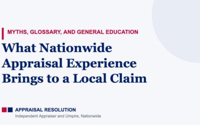 What Nationwide Appraisal Experience Brings to a Local Claim