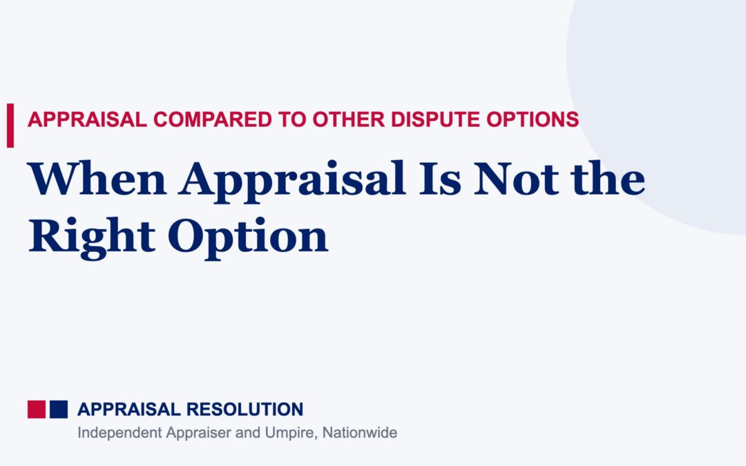 When Appraisal Is Not the Right Option
