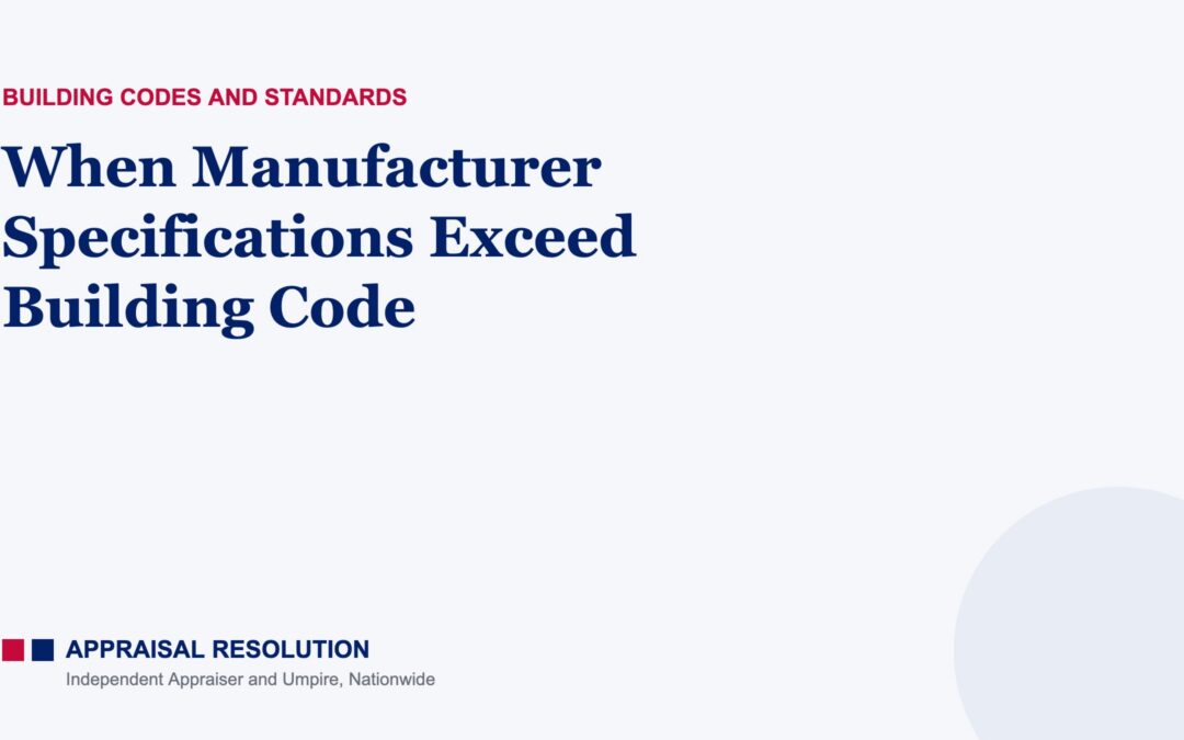 When Manufacturer Specifications Exceed Building Code