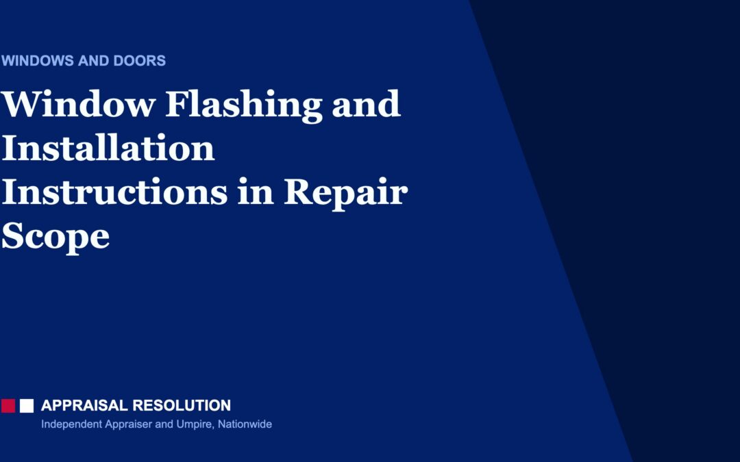 Window Flashing and Installation Instructions in Repair Scope